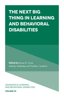 Ďalšia veľká vec v oblasti porúch učenia a správania - The Next Big Thing in Learning and Behavioral Disabilities