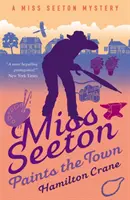 SLEČNA SEETONOVÁ MAĽUJE MESTO - MISS SEETON PAINTS THE TOWN