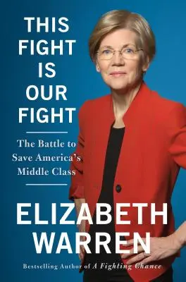 Tento boj je náš boj - Boj o záchranu americkej strednej triedy - This Fight Is Our Fight - The Battle to Save America's Middle Class
