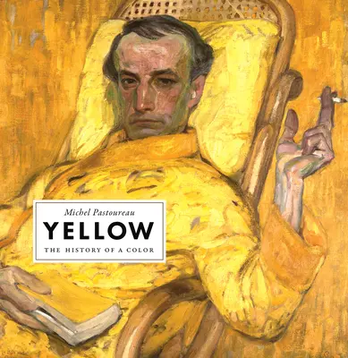 Žltá: História farby - Yellow: The History of a Color