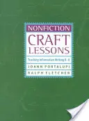 Lekcie remesla literatúry faktu: Vyučovanie informačného písania K-8 - Nonfiction Craft Lessons: Teaching Information Writing K-8