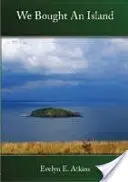 Kúpili sme ostrov - We Bought an Island