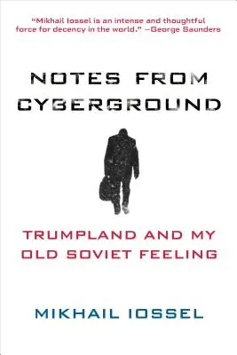 Poznámky z kybernetického prostredia: Trumpland a môj starý sovietsky pocit - Notes from Cyberground: Trumpland and My Old Soviet Feeling