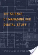 Veda o správe našich digitálnych vecí - The Science of Managing Our Digital Stuff