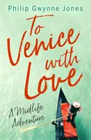 Do Benátok s láskou - dobrodružstvo v strednom veku - To Venice with Love - A Midlife Adventure