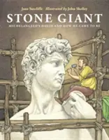 Kamenný obor: Michelangelov Dávid a ako vznikol - Stone Giant: Michelangelo's David and How He Came to Be