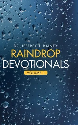 Raindrop Devotionals: 1. zväzok - Raindrop Devotionals: Volume 1