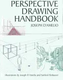 Príručka perspektívneho kreslenia - Perspective Drawing Handbook