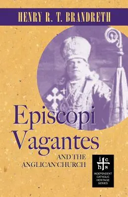 Episcopi Vagantes a anglikánska cirkev - Episcopi Vagantes and the Anglican Church