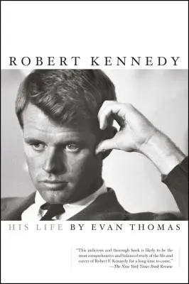 Robert Kennedy: Jeho život - Robert Kennedy: His Life