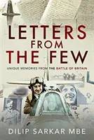 Listy od nemnohých: Jedinečné spomienky z bitky o Britániu - Letters from the Few: Unique Memories from the Battle of Britain