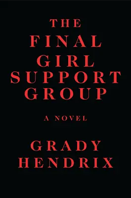 Podporná skupina Final Girl - The Final Girl Support Group