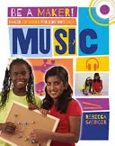 Tvorivé projekty pre deti, ktoré milujú hudbu - Maker Projects for Kids Who Love Music