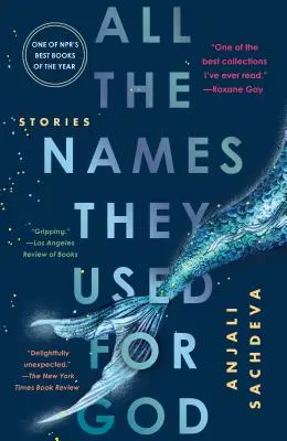 Všetky mená, ktoré používali pre Boha: Príbehy - All the Names They Used for God: Stories