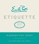 Etiketa Emily Postovej, 19. vydanie: Vydanie, 1. ročník, č. 1. - Emily Post's Etiquette, 19th Edition: Manners for Today
