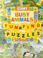 Obrovské zábavné puzzle: Rušné zvieratá: Hľadajte obrázky v ôsmich vzrušujúcich scénach - Giant Fun-To-Find Puzzles: Busy Animals: Search for Pictures in Eight Exciting Scenes