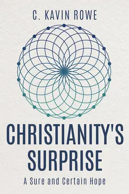 Prekvapenie kresťanstva: A Sure and Certain Hope (Určitá a istá nádej) - Christianity's Surprise: A Sure and Certain Hope