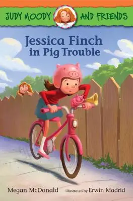 Judy Moody a priatelia: Jessica Finchová v problémoch s prasatami - Judy Moody and Friends: Jessica Finch in Pig Trouble