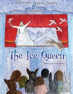 Bábkové divadlo Karkulka uvádza: Ľadová kráľovná - Karkulka Puppet Theatre presents: The Ice Queen