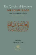 Ibn Qayyim Al-Jawziyya o poznaní: Od kľúča k blaženému príbytku - Ibn Qayyim Al-Jawziyya on Knowledge: From Key to the Blissful Abode