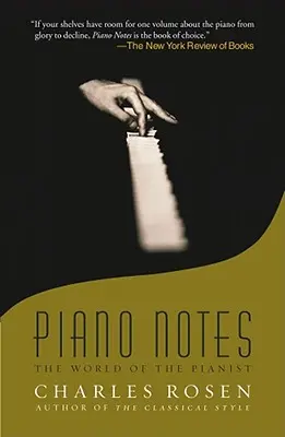 Klavírne poznámky: Svet klaviristu - Piano Notes: The World of the Pianist
