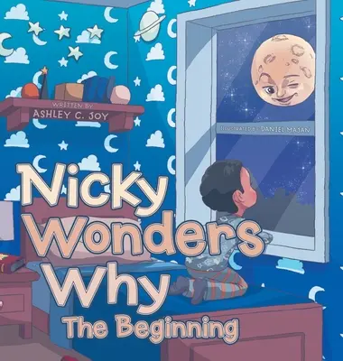 Nicky Wonders Why: Začiatok - Nicky Wonders Why: The Beginning
