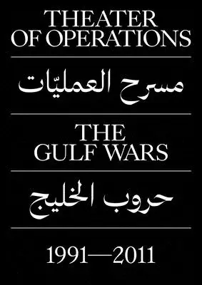Divadlo operácií: Vojny v Perzskom zálive 1991-2011 - Theater of Operations: The Gulf Wars 1991-2011