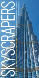 Mrakodrapy: História najpozoruhodnejších budov na svete - revidovaná a aktualizovaná verzia - Skyscrapers: A History of the World's Most Extraordinary Buildings -- Revised and Updated