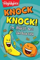 Knock Knock!: Najväčšia a najlepšia kniha vtipov na svete - Knock Knock!: The Biggest, Best Joke Book Ever