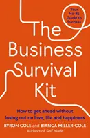 Súprava na prežitie v podnikaní - Váš sprievodca úspechom bez akýchkoľvek problémov - Business Survival Kit - Your No-BS Guide to Success