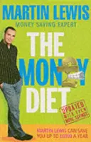 Peňažná diéta - prepracovaná a aktualizovaná - Najlepší sprievodca, ako zhodiť kilá z účtov a ušetriť na všetkom! - Money Diet - revised and updated - The ultimate guide to shedding pounds off your bills and saving money on everything!
