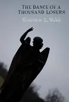 Tanec tisícov porazených - Dance of a Thousand Losers