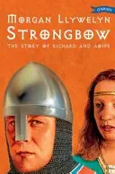 Strongbow - Príbeh Richarda a Aoife - Strongbow - The Story of Richard and Aoife