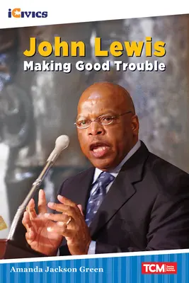John Lewis: Robiť dobré problémy - John Lewis: Making Good Trouble