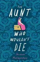 Teta, ktorá nechcela zomrieť - Aunt Who Wouldn't Die