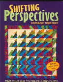 Posun perspektív: Trim Your Way to One-Of-A-Kind Quilts - Shifting Perspectives: Trim Your Way to One-Of-A-Kind Quilts