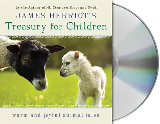 Klenotnica Jamesa Herriota pre deti: Hrejivé a radostné príbehy autora knihy Všetky tvory veľké a malé - James Herriot's Treasury for Children: Warm and Joyful Tales by the Author of All Creatures Great and Small