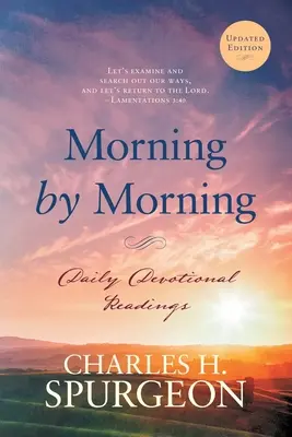 Ráno za ránom: Denné pobožnosti - Morning by Morning: Daily Devotional Readings