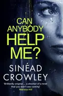 Môže mi niekto pomôcť? - DS Claire Boyle 1: úplne strhujúci triler, ktorý vás dostane - Can Anybody Help Me? - DS Claire Boyle 1: a completely gripping thriller that will have you hooked