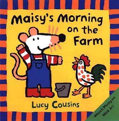 Maisyho ráno na farme - Maisy's Morning on the Farm