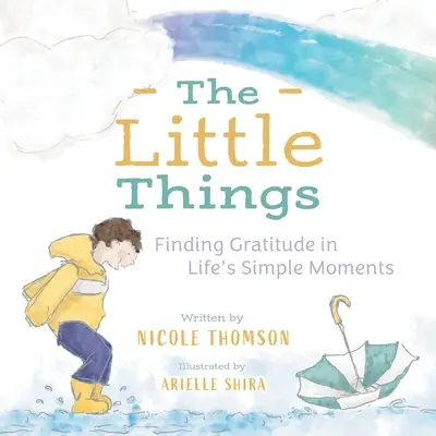 Maličkosti: Nájsť vďačnosť v jednoduchých okamihoch života - The Little Things: Finding Gratitude in Life's Simple Moments