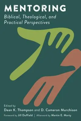 Mentoring: Biblické, teologické a praktické perspektívy - Mentoring: Biblical, Theological, and Practical Perspectives
