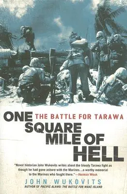 Jedna štvorcová míľa pekla: Bitka o Tarawu - One Square Mile of Hell: The Battle for Tarawa