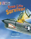 Skutočné prežitie v živote - True Life Survival