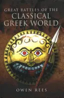Veľké bitky klasického gréckeho sveta - Great Battles of the Classical Greek World