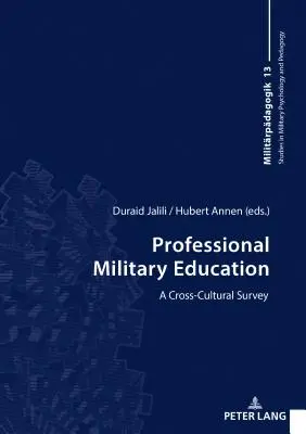 Profesionálna vojenská pedagogika; medzikultúrny prehľad - Professional Military Education; A Cross-Cultural Survey