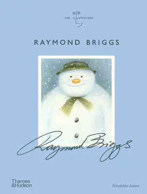 Raymond Briggs: Séria ilustrátorov - Raymond Briggs: The Illustrators Series