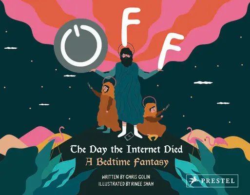 Vypnuté: Deň, keď zomrel internet: Fantázia na dobrú noc - Off: The Day the Internet Died: A Bedtime Fantasy