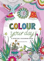 Vyfarbi si svoj deň - duchovná omaľovánka - Colour Your Day - A spiritual colouring book
