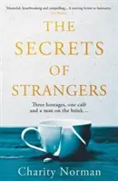 Tajomstvá cudzincov - výber knižného klubu BBC Radio 2 (Norman Charity (Autor)) - Secrets of Strangers - A BBC Radio 2 Book Club Pick (Norman Charity (Author))